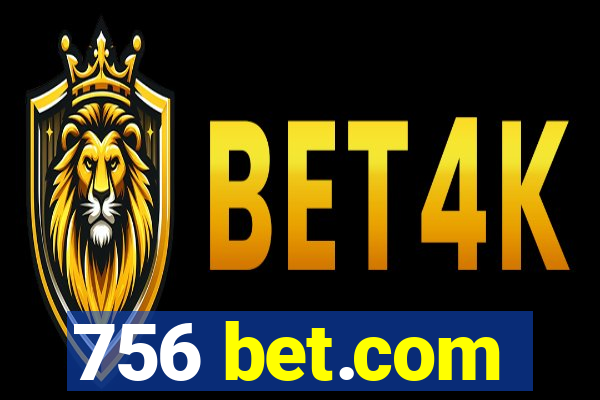 756 bet.com