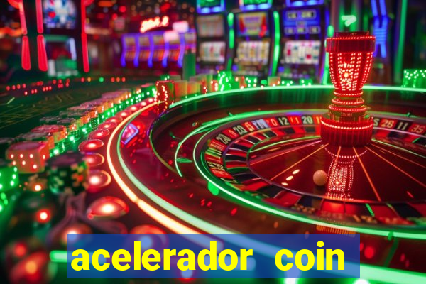 acelerador coin master 2024