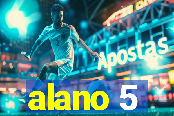 alano 5