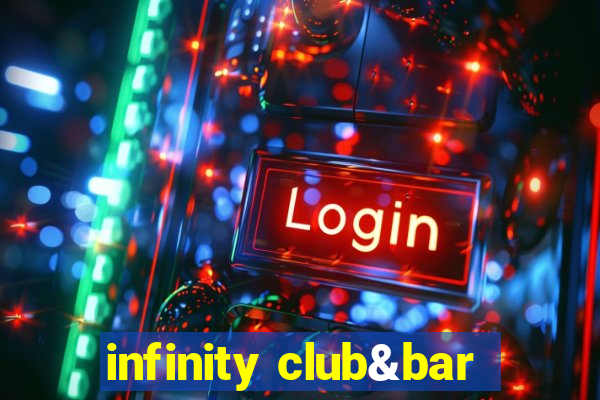 infinity club&bar