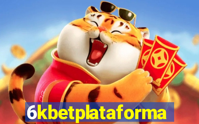 6kbetplataforma