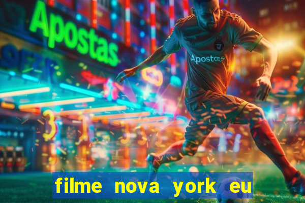 filme nova york eu te amo