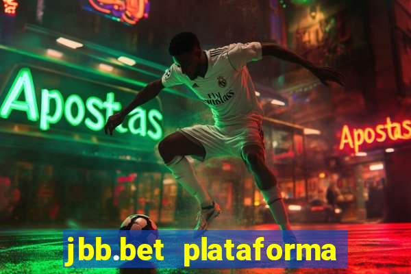 jbb.bet plataforma de jogos