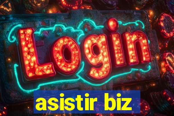 asistir biz