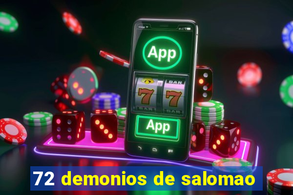 72 demonios de salomao