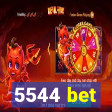 5544 bet