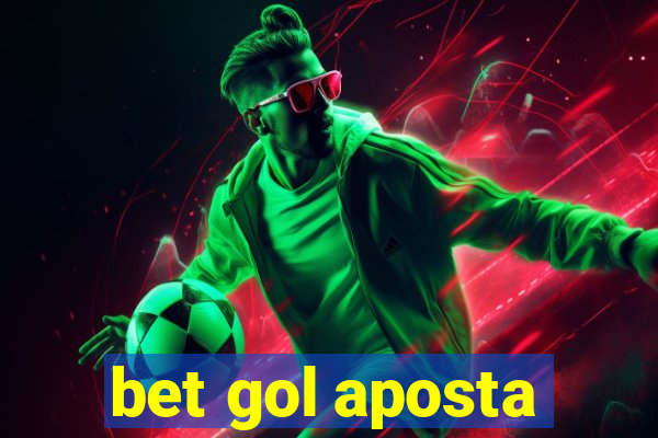 bet gol aposta