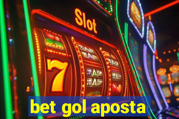 bet gol aposta