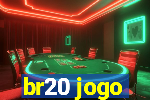 br20 jogo