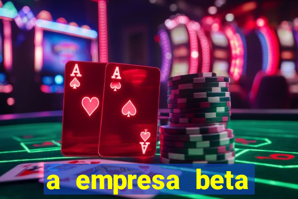 a empresa beta finalizou dezembro com 20 unidades