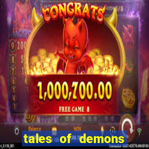 tales of demons and gods saikai