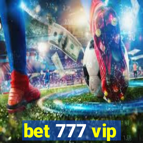 bet 777 vip