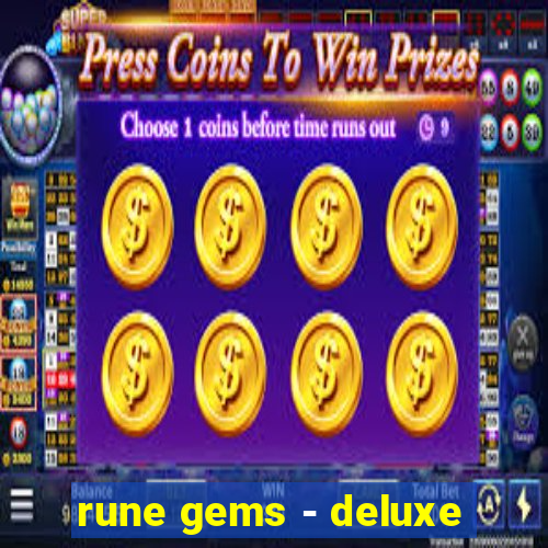 rune gems - deluxe