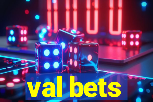 val bets