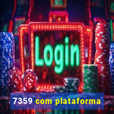 7359 com plataforma