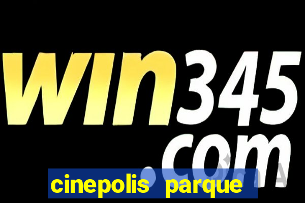 cinepolis parque shopping bahia