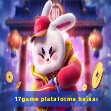 17game plataforma baixar