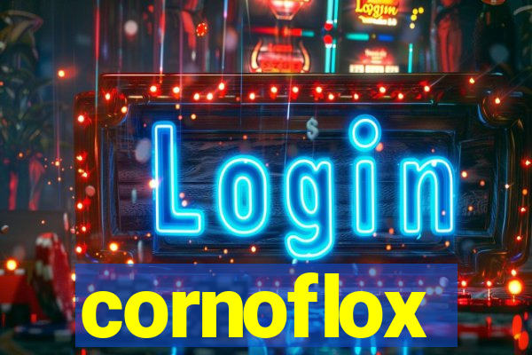 cornoflox