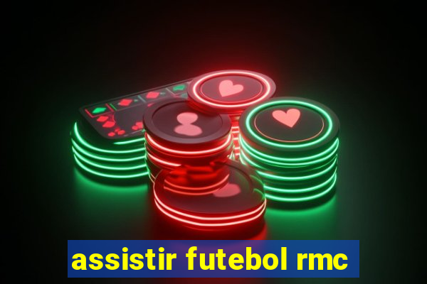 assistir futebol rmc