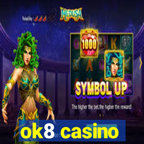 ok8 casino