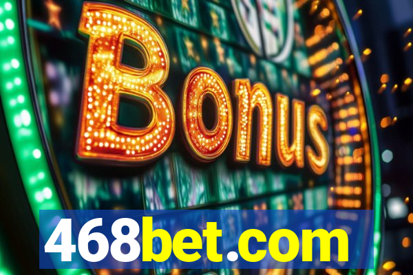 468bet.com