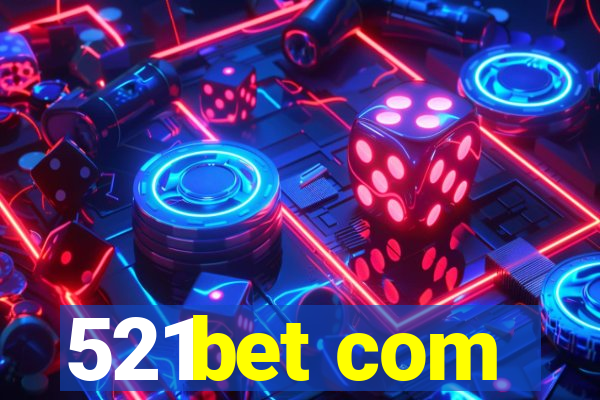 521bet com