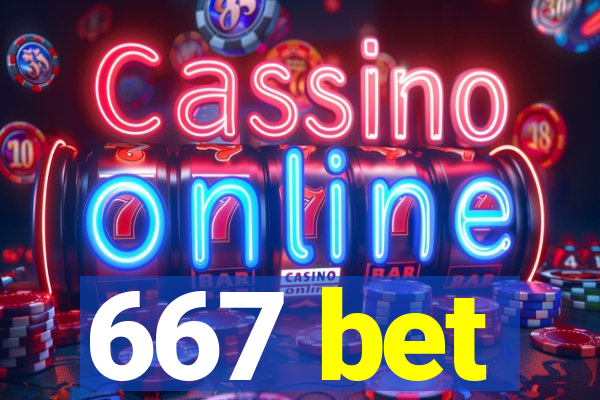 667 bet