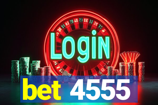 bet 4555