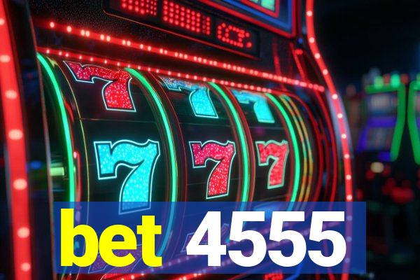 bet 4555