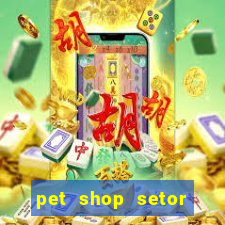 pet shop setor vila nova goiania