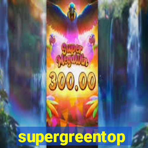 supergreentop