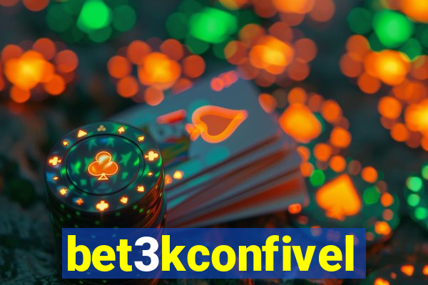 bet3kconfivel