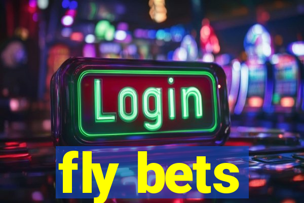 fly bets