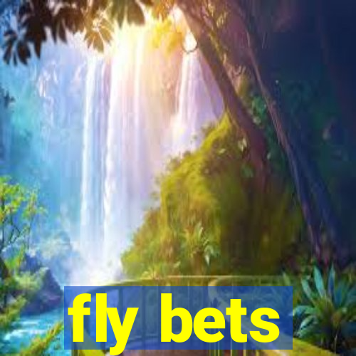 fly bets