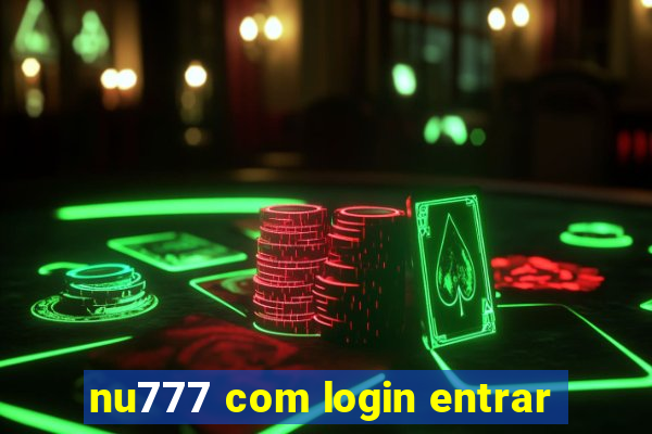 nu777 com login entrar