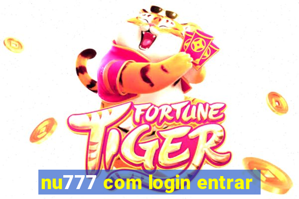 nu777 com login entrar