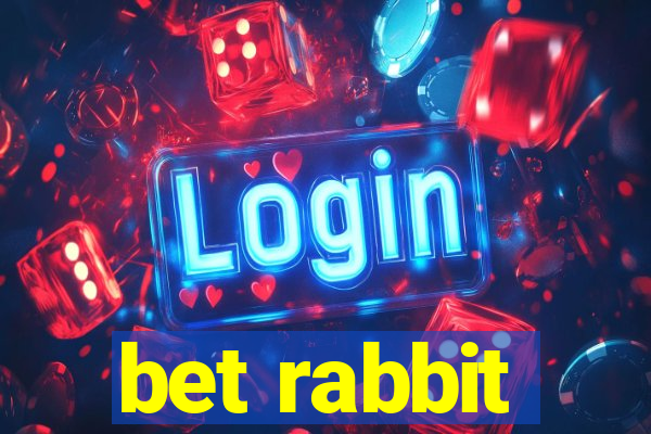 bet rabbit