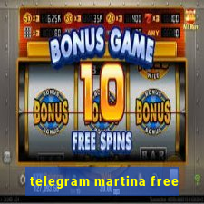 telegram martina free