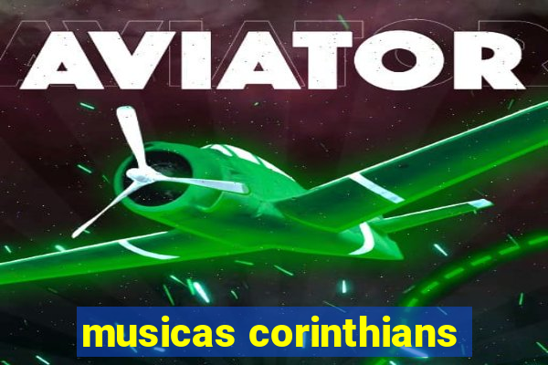 musicas corinthians