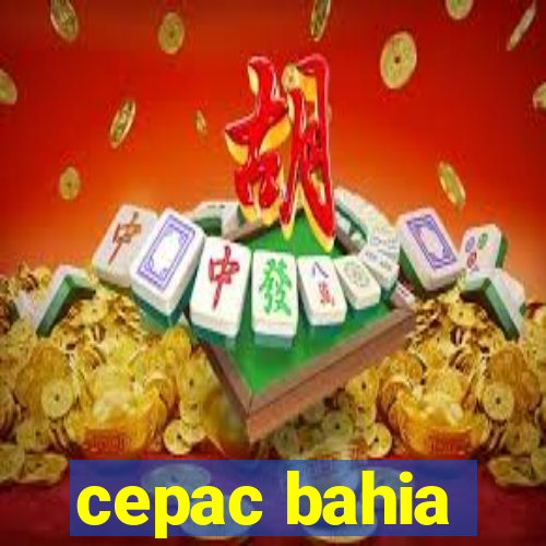 cepac bahia