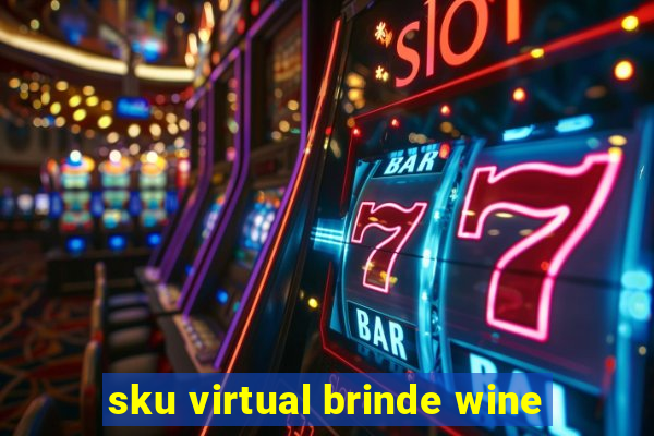 sku virtual brinde wine