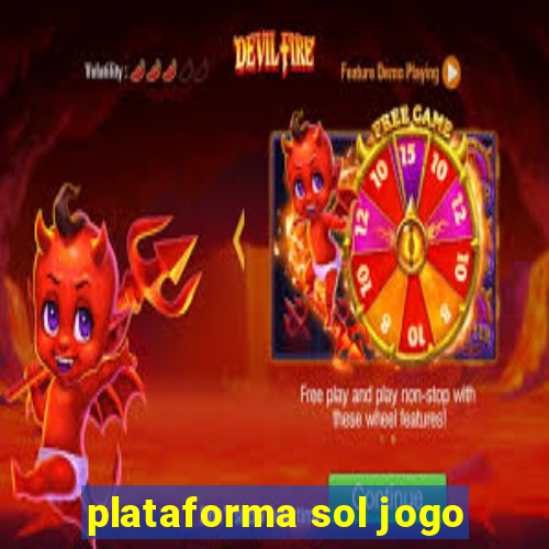 plataforma sol jogo