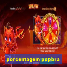 porcentagem popbra