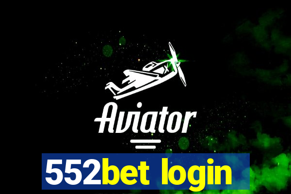 552bet login