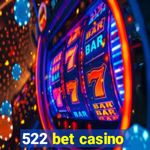 522 bet casino