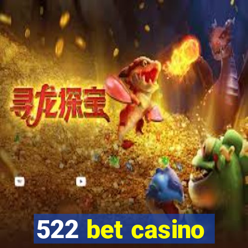 522 bet casino