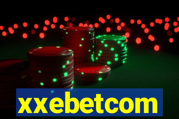 xxebetcom