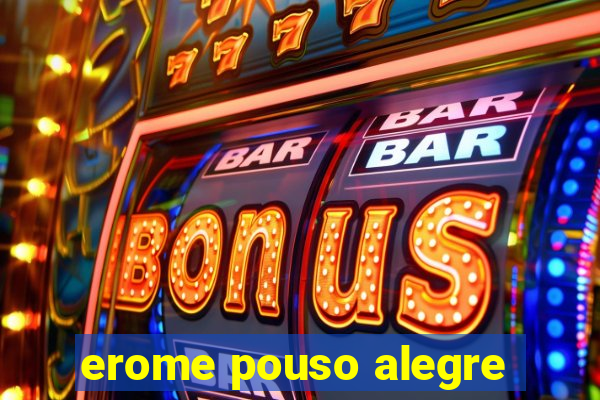 erome pouso alegre