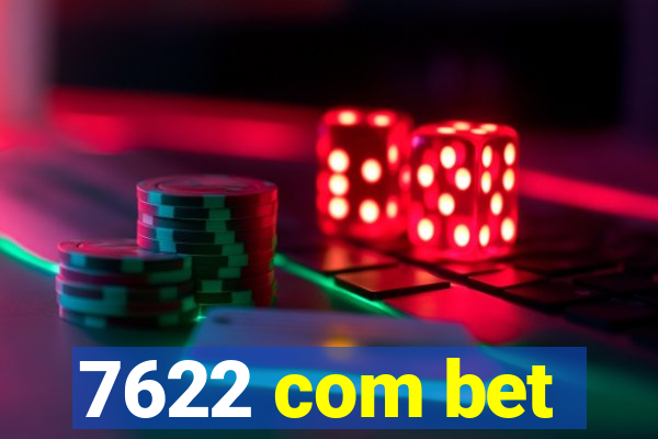 7622 com bet