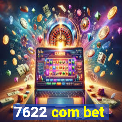 7622 com bet